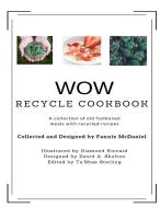 Wow Recycling Cookbook di Fannie McDaniel edito da Lulu.com