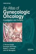 An Atlas Of Gynecologic Oncology edito da Taylor & Francis Ltd