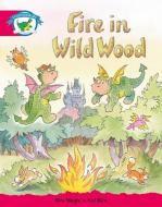 Literacy Edition Storyworlds Stage 5, Fantasy World, Fire in Wild Wood edito da Pearson Education Limited