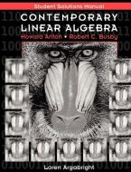 Contemporary Linear Algebra, Student Solutions Manual di Howard Anton, Robert Dr Busby, Conley Maria Anton edito da John Wiley & Sons
