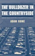 The Bulldozer in the Countryside di Adam Ward Rome edito da Cambridge University Press
