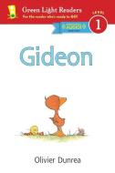 Gideon (Reader) di Dunrea Olivier Dunrea edito da HMH Books