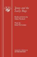 Jenny and the Lucky Bags di Helen Murdoch, Ethel McCracken edito da SAMUEL FRENCH TRADE