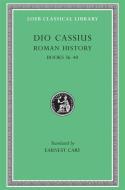 Roman History di Cassius Cocceianus Dio edito da Harvard University Press