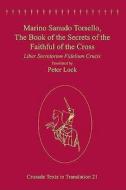 Marino Sanudo Torsello, The Book of the Secrets of the Faithful of the Cross di Peter Lock edito da Routledge