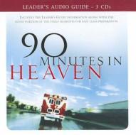 90 Minutes in Heaven Leader's Audio Guide di Don Piper, Cecil Murphey edito da Fleming H. Revell Company