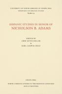 Hispanic Studies in Honor of Nicholson B. Adams edito da Longleaf Services behalf of UNC - OSPS