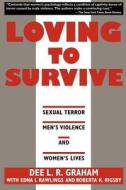 Loving to Survive di Dee L. R. Graham edito da New York University Press