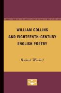 William Collins and Eighteenth-Century English Poetry di Richard Wendorf edito da University of Minnesota Press