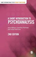 A Short Introduction to Psychoanalysis di Jane Milton, Julia Fabricius, Caroline Polmear edito da SAGE Publications Ltd