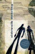 Sidewalk Dancing: A Novel in Stories di Letitia Moffitt edito da Atticus Books