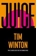 Juice di Tim Winton edito da Pan Macmillan