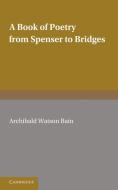 A Book of Poetry from Spenser to Bridges edito da Cambridge University Press