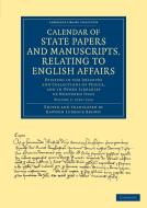 Calendar of State Papers and Manuscripts, Relating to English Affairs edito da Cambridge University Press