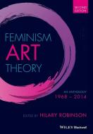 Feminism Art Theory di HILARY ROBINSON edito da John Wiley & Sons Inc