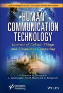 Human-Technology Communication: Internet-Of-Robotic-Things and Ubiquitous Computing di R. Anandan, G. Suseendran, S. Balamurugan edito da WILEY
