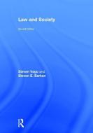 Law and Society di Steven Vago, Steven E. Barkan edito da Taylor & Francis Ltd