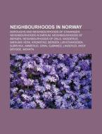Neighbourhoods In Norway: Boroughs And N di Books Llc edito da Books LLC, Wiki Series