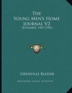 The Young Men's Home Journal V2: September, 1902 (1902) edito da Kessinger Publishing