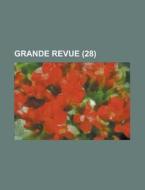Grande Revue (28) di Livres Groupe edito da General Books Llc