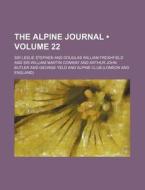 The Alpine Journal (volume 22) di Sir Leslie Stephen edito da General Books Llc