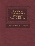 Romania, Volume 34 edito da Nabu Press