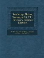 Academy Notes, Volumes 15-19 di N. y. ). edito da Nabu Press