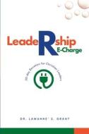 Leadership RE-Charge di Lawanne' S. Grant edito da Lulu.com