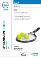 My Revision Notes: AQA A-level PE Second Edition di Sue Young, Symond Burrows, Michaela Byrne edito da Hodder Education
