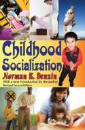 Childhood Socialization di Norman K. Denzin edito da Taylor & Francis Inc