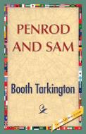 Penrod and Sam di Booth Tarkington edito da 1ST WORLD LIBRARY