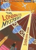 The London Eye Mystery di Siobhan Dowd edito da Brilliance Audio