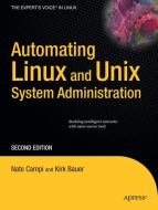 Automating Linux and Unix System Administration di Kirk Bauer, Nathan Campi edito da Apress