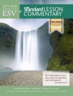 ESV(R) Standard Lesson Commentary(r) 2017-2018 di Standard Publishing edito da STANDARD LESSON COMMENTARY