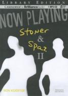 Now Playing: Stoner & Spaz II di Ron Koertge edito da Candlewick on Brilliance Audio