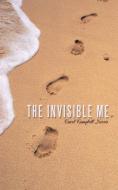 The Invisible Me di Carol Campbell-Norris edito da AUTHORHOUSE
