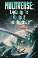Multiverse: Exploring Poul Anderson's Worlds di Gardner Dozois edito da Baen Books