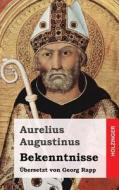 Bekenntnisse di Aurelius Augustinus edito da Createspace