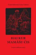 Hai Kur Mamashu Chis: I Want to Tell You a Story di Cristina Zarraga edito da Createspace