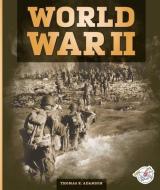 World War II di Thomas K Adamson edito da STRIDE