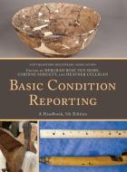 Basic Condition Reporting di Southeastern Registrars Association, Deborah Rose Van Horn, Corinne Midgett, Heather Culligan edito da Rowman & Littlefield