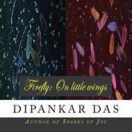 Firefly di Dipankar Das edito da Partridge India