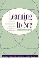 Learning To See di Phyllis Perrin Wilcox edito da Gallaudet University Press