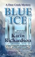 Blue Ice di Karin Richardson edito da BOOKBABY