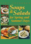 Soups and Salads for Spring and Summer Days: Kid-Pleasing Recipes di Liza Fosburgh edito da COUNTRYMAN PR