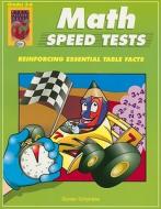 Math Speed Tests, Book 2: Grades 3-6: Reinforcing Essential Math Facts di Gunter Schymkiw edito da Didax Educational Resources