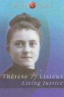 Therese of Lisieux di Hanley Boniface, Michael Amodei edito da Ave Maria Press
