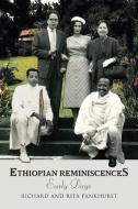Ethiopian Reminiscences: Early Days di Richard Pankhurst, Rita Pankhurst edito da TSEHAI PUBL