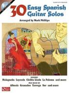 30 Easy Spanish Guitar Solos edito da Cherry Lane Music Co ,U.S.