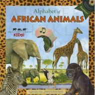Alphabet of African Animals [With Poster and CD (Audio)] di Laura Gates Galvin edito da Soundprints